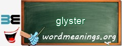 WordMeaning blackboard for glyster